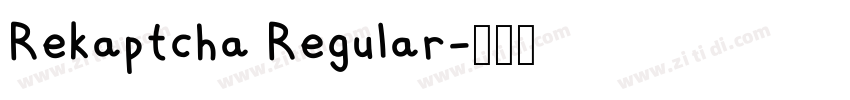 Rekaptcha Regular字体转换 Rekaptcha Regular字体转换